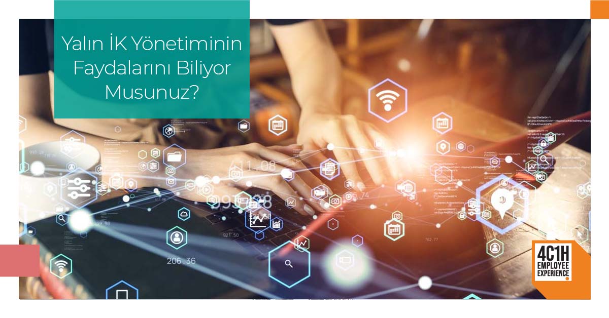 Yalın İnsan Kaynakları Yönetiminin Faydalarını Biliyor Musunuz? 