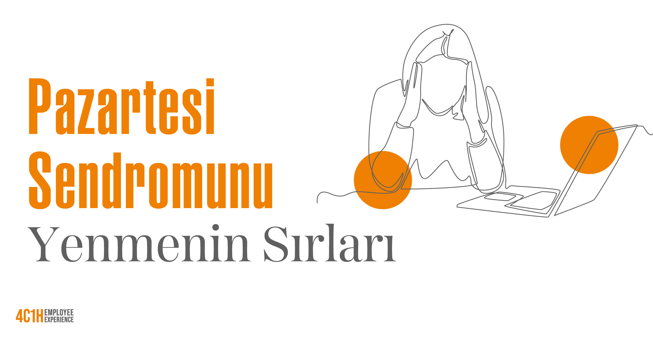 Pazartesi Sendromunu Yenmenin Sırları 