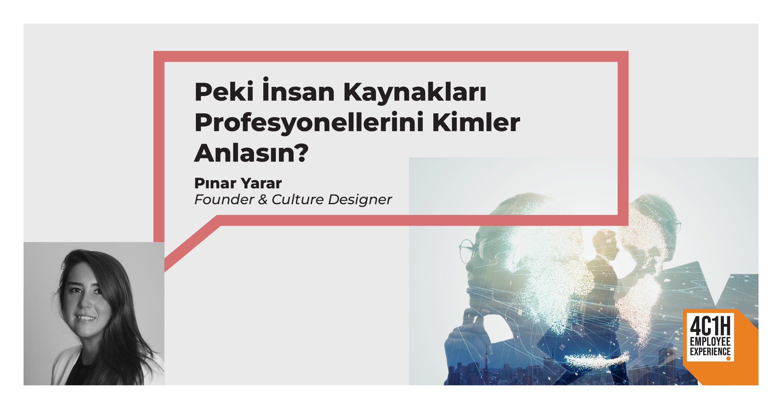 Peki İnsan Kaynakları Profesyonellerini Kimler Anlasın? 