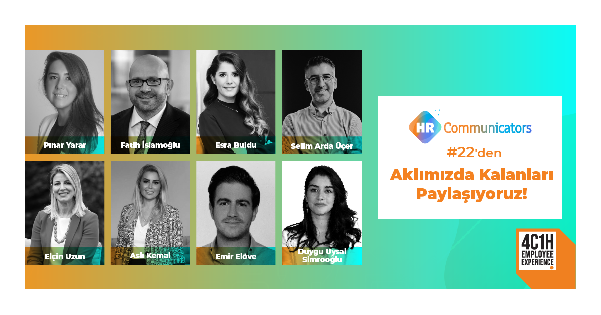 HR Communicators #22’den Akılda Kalanlar! 