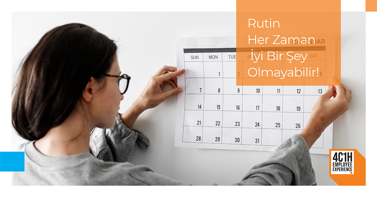 Rutin Her Zaman İyi Bir Şey Olmayabilir! 