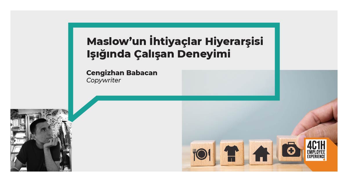 Maslow’un İhtiyaçlar Hiyerarşisi Işığında Çalışan Deneyimi 