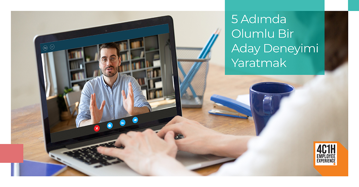 5 Adımda Olumlu Bir Aday Deneyimi Yaratmak 