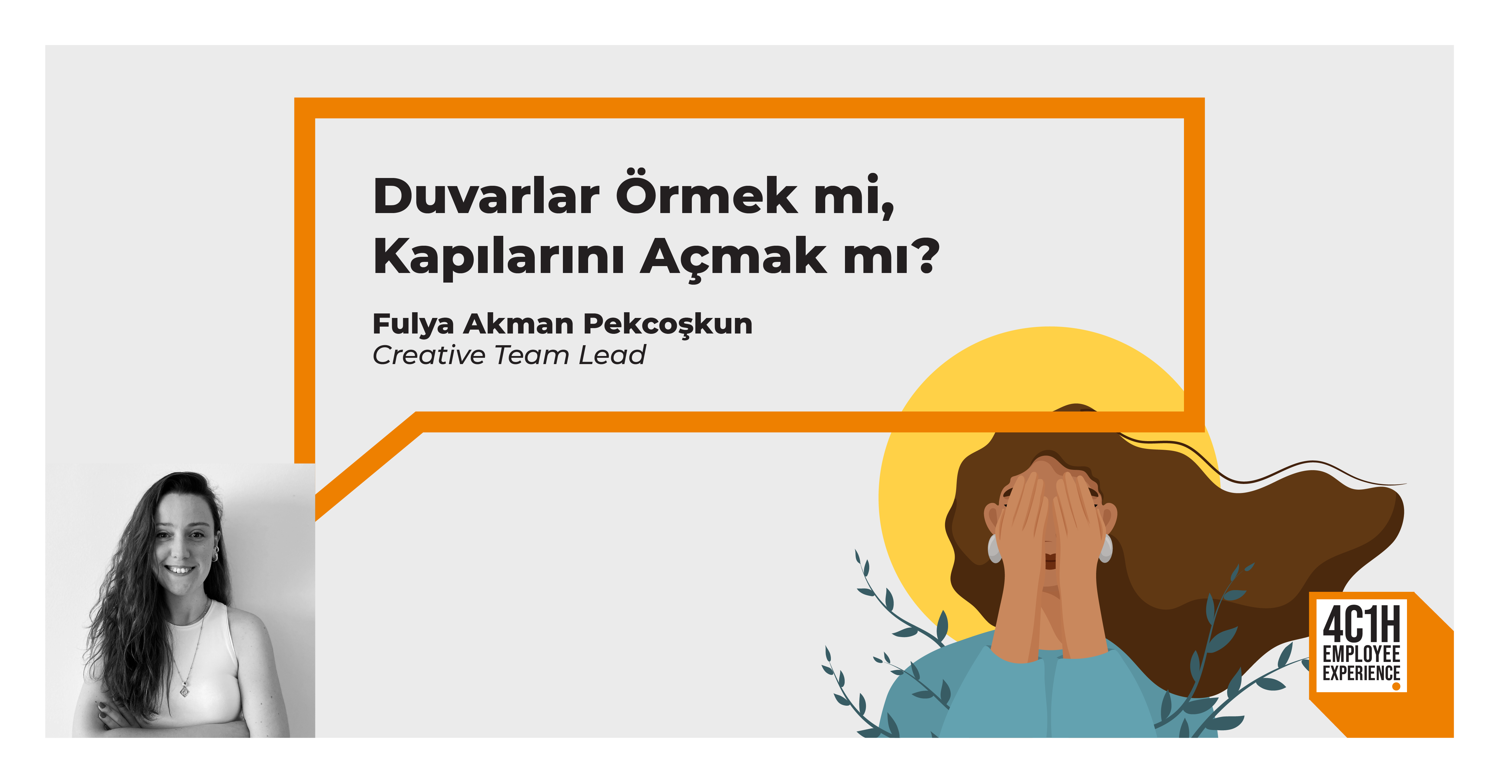 Duvarlar Örmek mi, Kapılarını Açmak mı? 