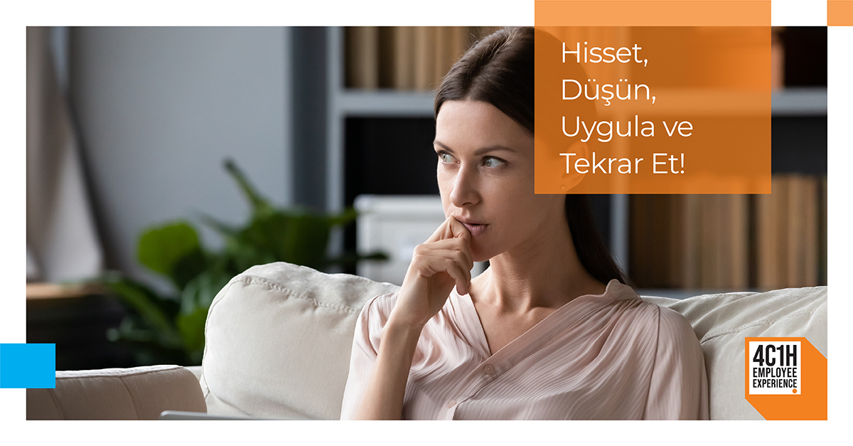 Hisset, Düşün, Uygula ve Tekrar Et! 