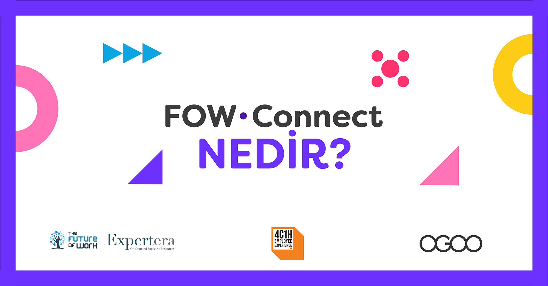 FOW.Connect Nedir, FOW.Connecter Kimlerdir? 