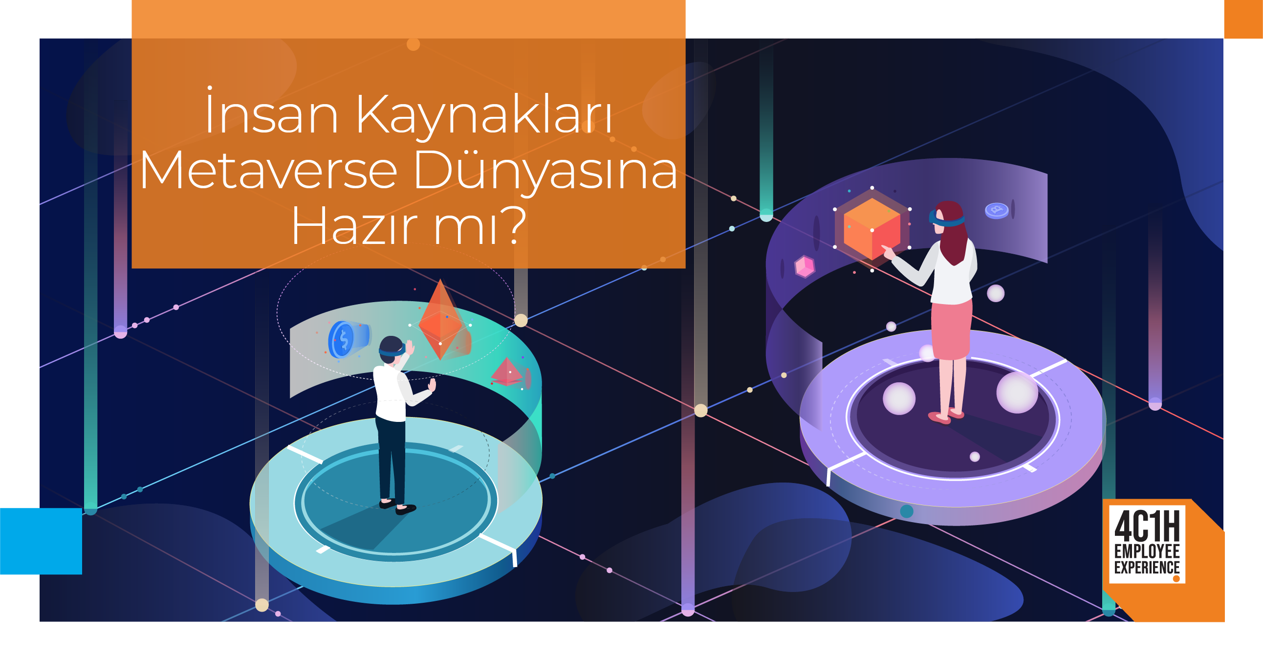 İnsan Kaynakları Metaverse Dünyasına Hazır mı?  