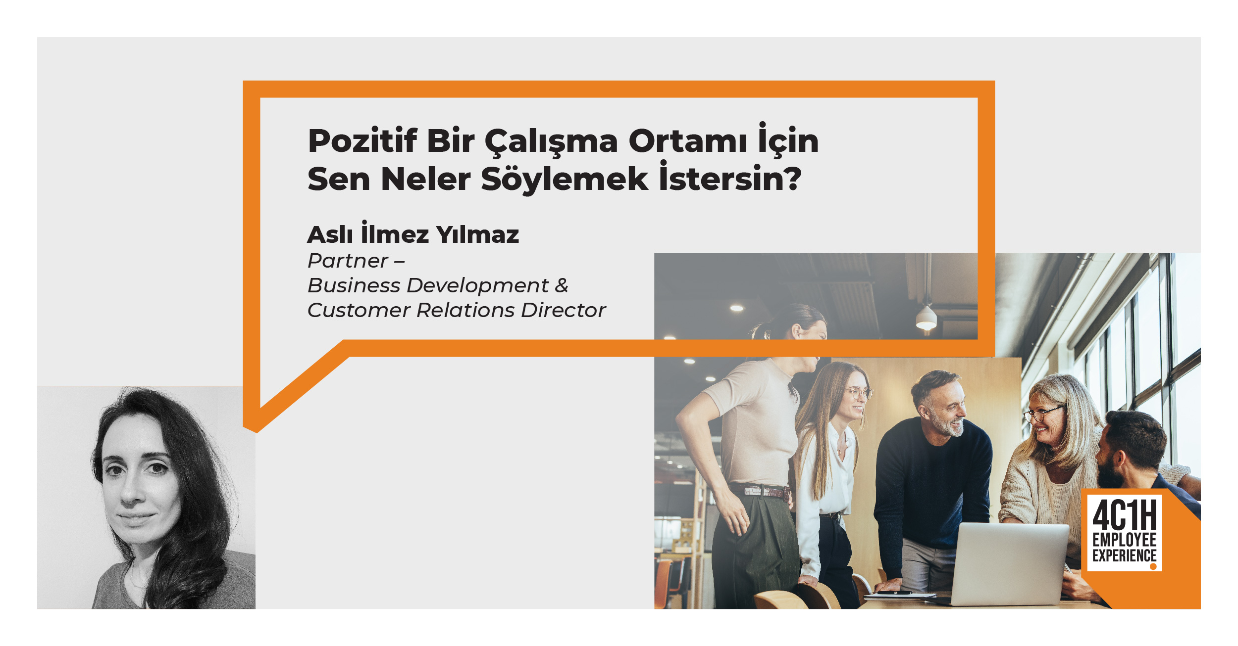 Pozitif Bir Çalışma Ortamı İçin Sen Neler Söylemek İstersin?  