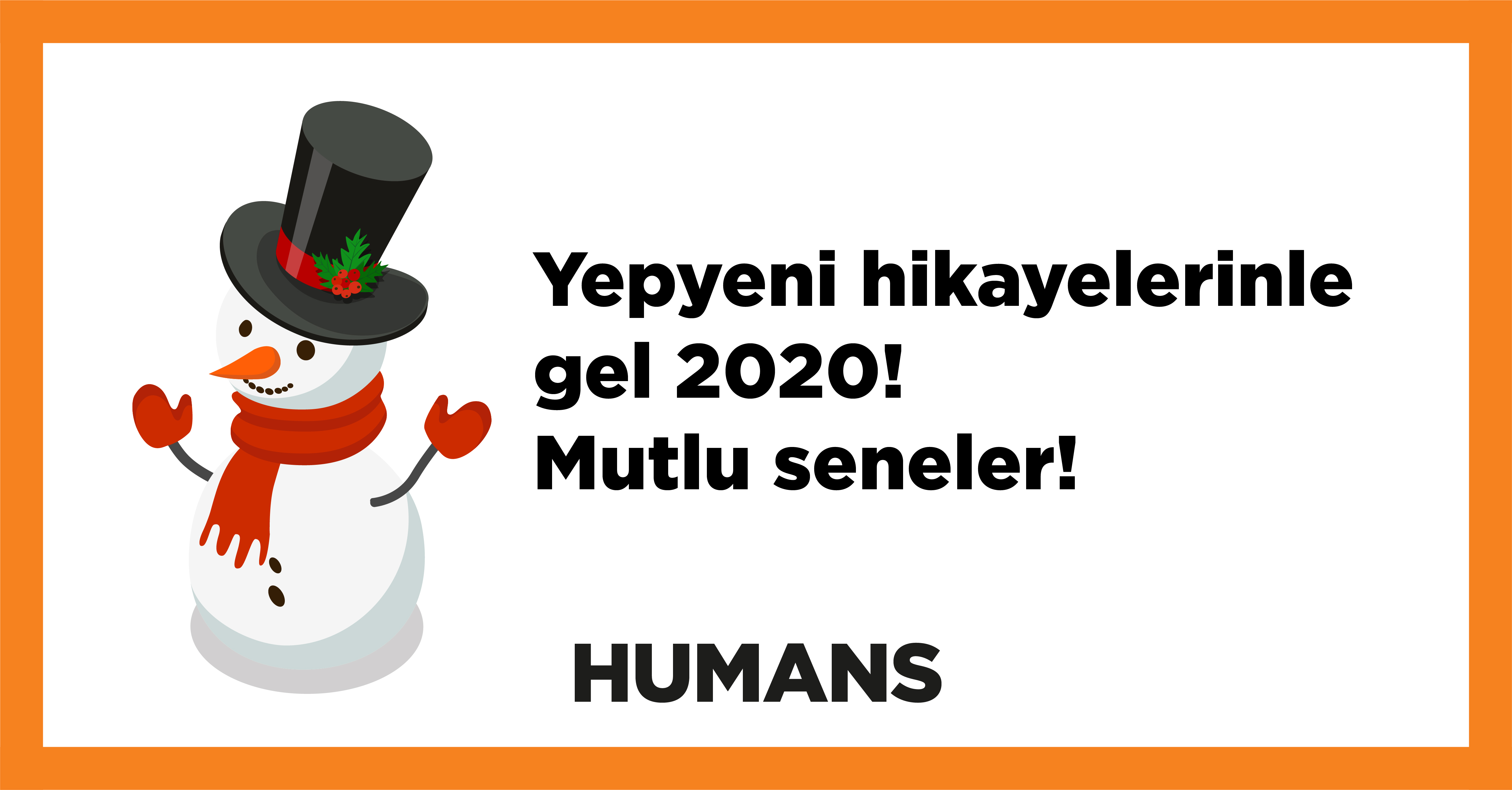 Yepyeni hikayelerinle gel 2020! Mutlu seneler! 